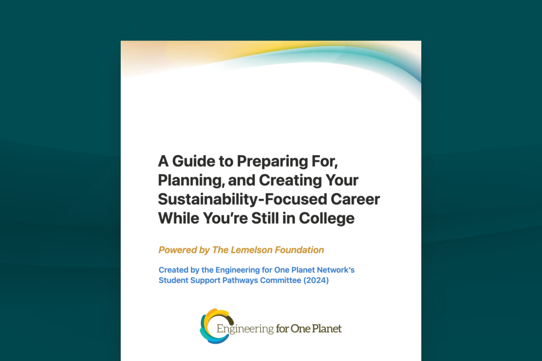 A graphic that reads “A Guide to Preparing For Planning and Creating Your Sustainability Focused Career While You're Still in College.”